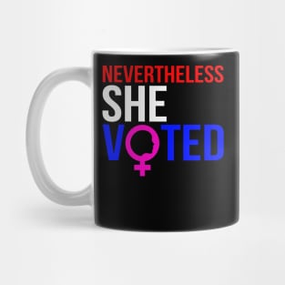Nevertheless She Voted Feminist Mug